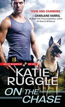 portada On the Chase (Rocky Mountain K9 Unit)