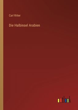 portada Die Halbinsel Arabien (in German)