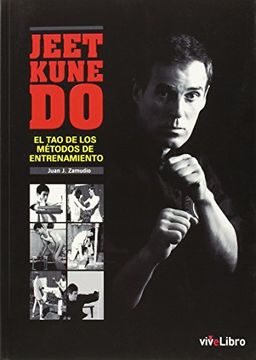 portada Jeet Kune do: El tao de los Métodos de Entrenamiento (Colección Vivelibro) (in Spanish)