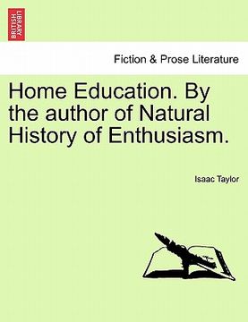 portada home education. by the author of natural history of enthusiasm. (en Inglés)