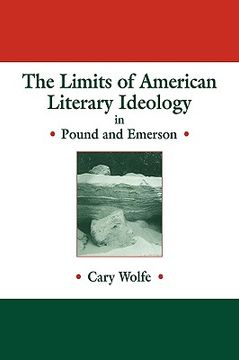 portada The Limits of American Literary Ideology in Pound and Emerson Hardback (Cambridge Studies in American Literature and Culture) (en Inglés)