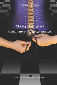 portada Maria Deraismes: Riche, féministe et franc-maçonne
