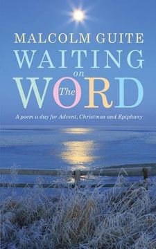 portada Waiting on the Word: A poem a day for Advent, Christmas and Epiphany (en Inglés)