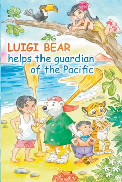 portada Luigi Bear Helps the Guardian of the Pacific (en Inglés)