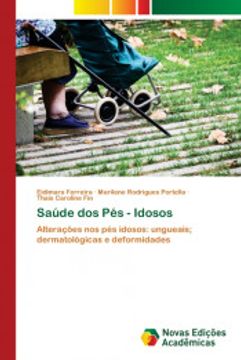 portada Saúde dos pés - Idosos: Alterações nos pés Idosos: Ungueais; Dermatológicas e Deformidades