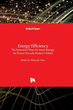 portada Energy Efficiency: The Innovative Ways for Smart Energy, the Future Towards Modern Utilities