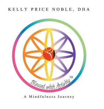 portada Blessed with Activity: A Mindfulness Journey (en Inglés)