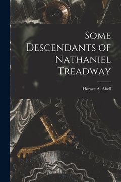 portada Some Descendants of Nathaniel Treadway (en Inglés)