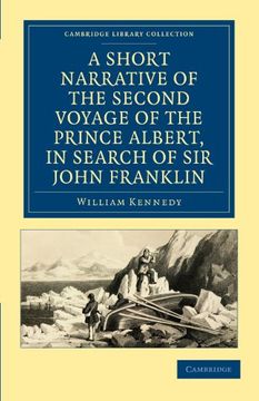 portada A Short Narrative of the Second Voyage of the Prince Albert, in Search of sir John Franklin (Cambridge Library Collection - Polar Exploration) (in English)