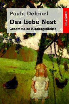 portada Das liebe Nest: Gesammelte Kindergedichte (en Alemán)