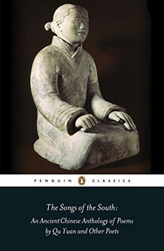 portada The Songs of the South: An Ancient Chinese Anthology of Poems by qu Yuan and Other Poets (Classics) (en Inglés)