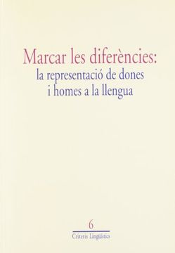 portada Marcar les Diferencies: La Representacio de Dones i Homes a la ll Engua (en Catalá)