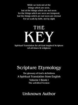 portada The Key: Spiritual Translation for all god Inspired Scripture (of all Times & Religions) (en Inglés)