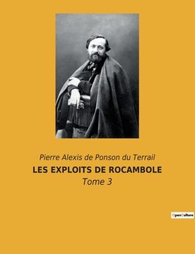 portada Les Exploits de Rocambole: Tome 3 (in French)