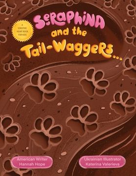 portada Seraphina and the Tail-waggers: A Sensitive Heart Book For Kids (en Inglés)