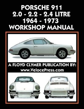 portada Porsche 911 2.0 - 2.2 - 2.4 Litre 1964-1973 Workshop Manual (en Inglés)