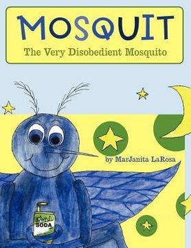 portada mosquit: the very disobedient mosquito (en Inglés)