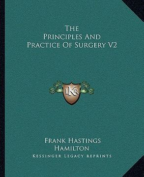 portada the principles and practice of surgery v2
