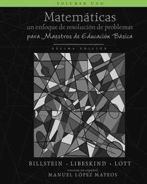 portada Matemáticas: Un enfoque de resolución de problemas para maestros de educación básica: Volumen uno, blanco y negro (Matematicas, blanco y negro) (Volume 1) (Spanish Edition)