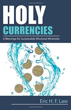 portada Holy Currencies: Six Blessings for Sustainable Missional Ministries (in English)