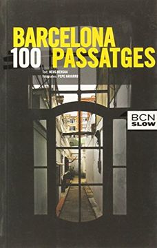 portada Barcelona, 100 Passatges (Bcn Slow (Catalan))