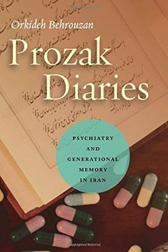portada Prozak Diaries: Psychiatry and Generational Memory in Iran