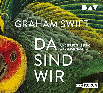 portada Da Sind Wir: Ungekürzte Lesung mit Ulrich Noethen (4 Cds) (en Alemán)