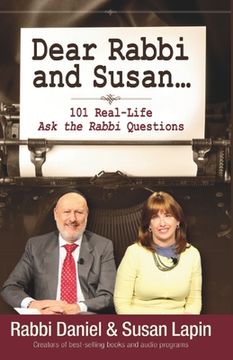portada Dear Rabbi and Susan: 101 Real Life 'Ask the Rabbi' Questions and Answers (en Inglés)