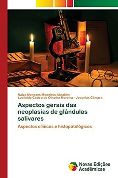 portada Aspectos Gerais das Neoplasias de Glândulas Salivares: Aspectos Clínicos e Histopatológicos (en Portugués)