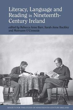 portada Literacy, Language and Reading in Nineteenth-Century Ireland (Society for the Study of Nineteenth Century Ireland Lup) (en Inglés)