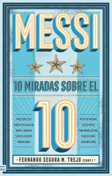 portada MESSI: 10 MIRADAS SOBRE EL 10 (in Spanish)