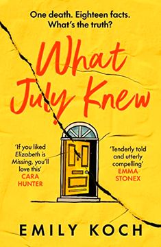 portada What July Knew: Will You Discover the Truth in This Summer's Most Heart-Breaking Mystery? (en Inglés)