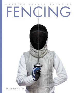 portada Fencing (Amazing Summer Olympics) (in English)