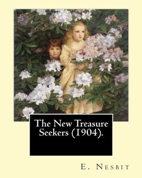 portada The New Treasure Seekers (1904). By: E. Nesbit: (Children's Classics)