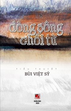 portada Dòng Sông Chối Từ (in Vietnamita)