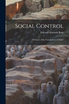 portada Social Control: A Survey of the Foundations of Order (en Inglés)
