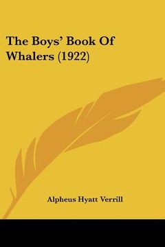 portada the boys' book of whalers (1922) (en Inglés)