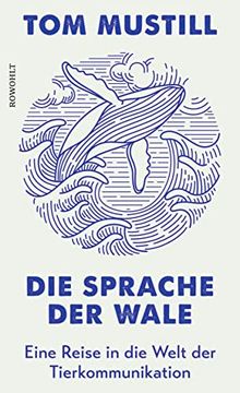 portada Die Sprache der Wale: Eine Reise in die Welt der Tierkommunikation (en Alemán)
