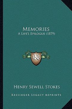 portada memories: a life's epilogue (1879) (en Inglés)