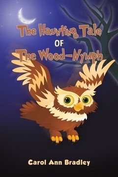portada The Haunting Tale of The Wood-Nymph (en Inglés)