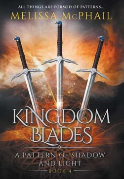 portada Kingdom Blades: A Pattern of Shadow & Light Book 4 (4) (en Inglés)