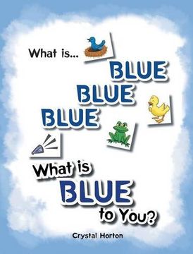 portada What Is Blue Blue Blue-What Is Blue to You