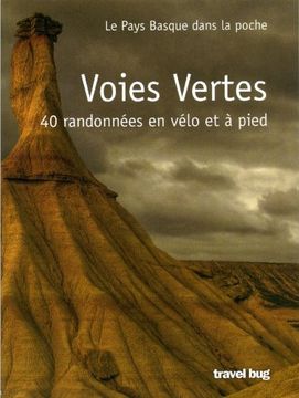 portada Voies Vertes - 40 Randonnees en Velo et a Pied (E. H. En el Bolsillo) (in French)