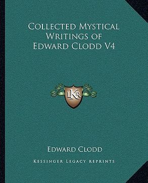 portada collected mystical writings of edward clodd v4 (en Inglés)