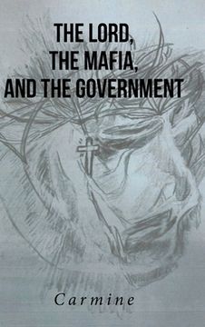 portada The Lord, The Mafia, and The Government (in English)