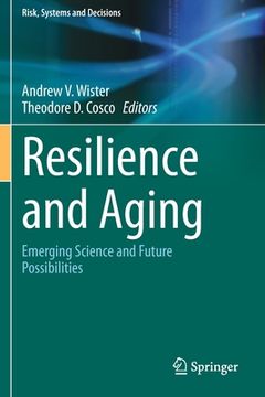 portada Resilience and Aging: Emerging Science and Future Possibilities (en Inglés)