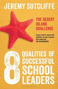 portada The 8 Qualities of Successful School Leaders: The Desert Island Challenge (en Inglés)