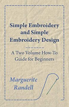 portada Simple Embroidery and Simple Embroidery Design - a two Volume How-To Guide for Beginners 
