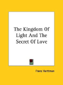 portada the kingdom of light and the secret of love (en Inglés)