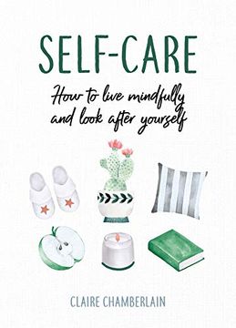 portada Self-Care: How to Live Mindfully and Look After Yourself (en Inglés)